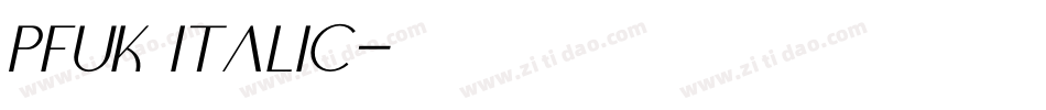 Pfuk Italic字体转换